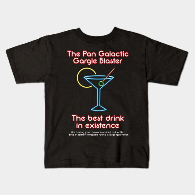 The Pan Galactic Gargle Blaster Kids T-Shirt by tone